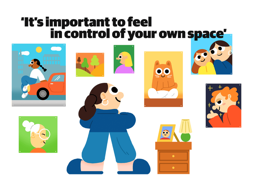 Illustration with quote - “It’s important to feel in control of your own space”