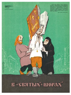 ‘In “Holy” Blinkers’ Book cover: Gospel Buildings: Theatre, Cinema, Museum, House of Culture Text top right: The Soviet People are, with all determination, exposing the anti-people nature of the sectarians, no matter what god they may hide behind. For reasons of their own, sectarian preachers and their acolytes, cowering in remote and fetid holes, morally and physically deform people, tear them away from working and social life, and corrupt the youth. (From the newspaper Izvestia) Poster from the collection In True Light, 1962