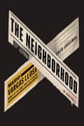 The Neighbourhood Novel by Mario Vargas Llosa, Faber, £18.99