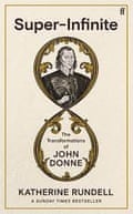 Super-infini : Les transformations de John Donne de Katherine Rundell.