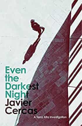 Even the Darkest Night by Javier Cercas book cover
