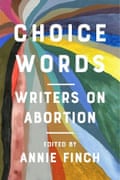 Choice Words, edited by Annie Finch.