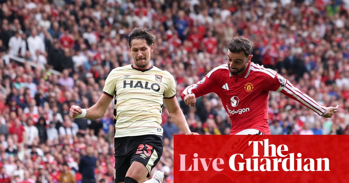 Manchester United v Ipswich Town: Premier League – live