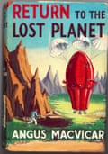 Return to the Lost Planet by Angus MacVicar