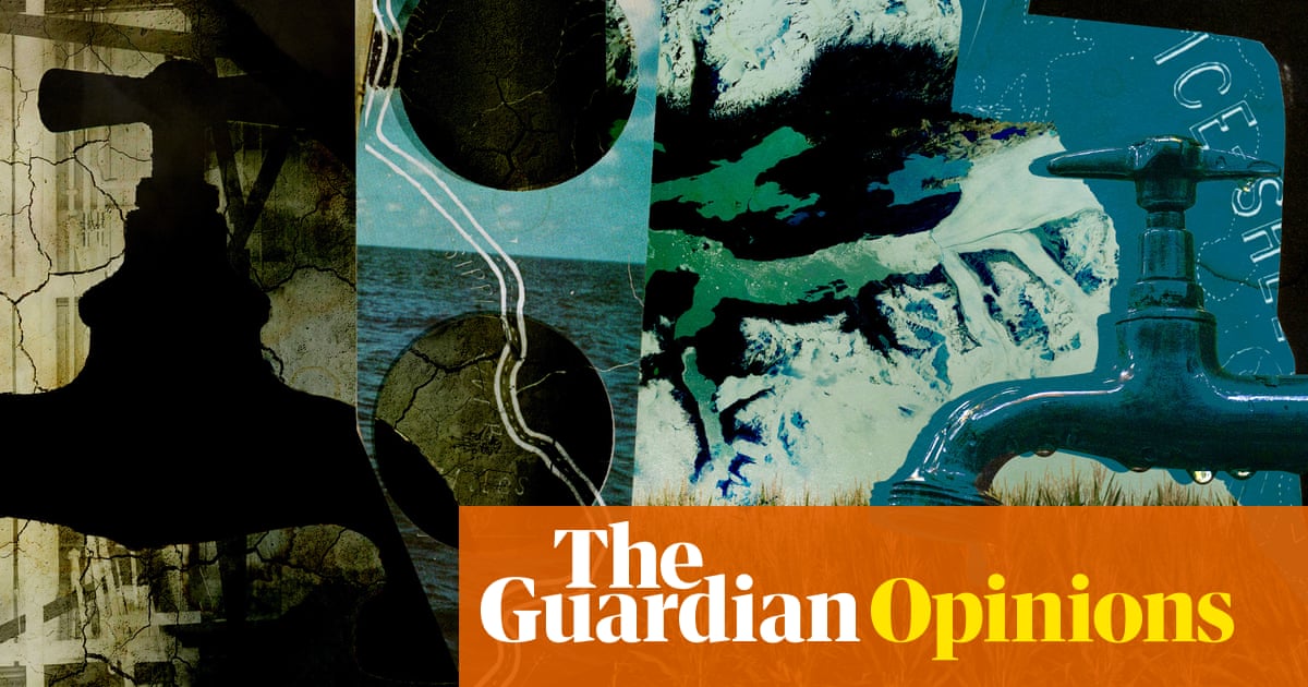 We need to talk about water – and the fact that the world is running out of it | George Monbiot | The Guardian
