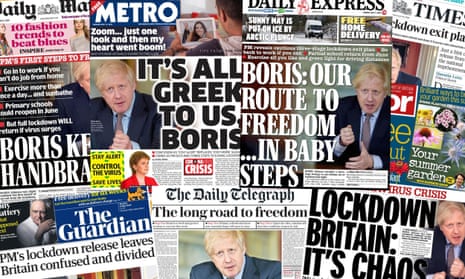 Monday’s front pages after Boris Johnson’s announcement of a multi-step plan to break the UK’s coronavirus lockdown.