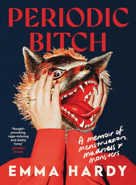 Periodic Bitch by Emma Hardy is now out in Australia.