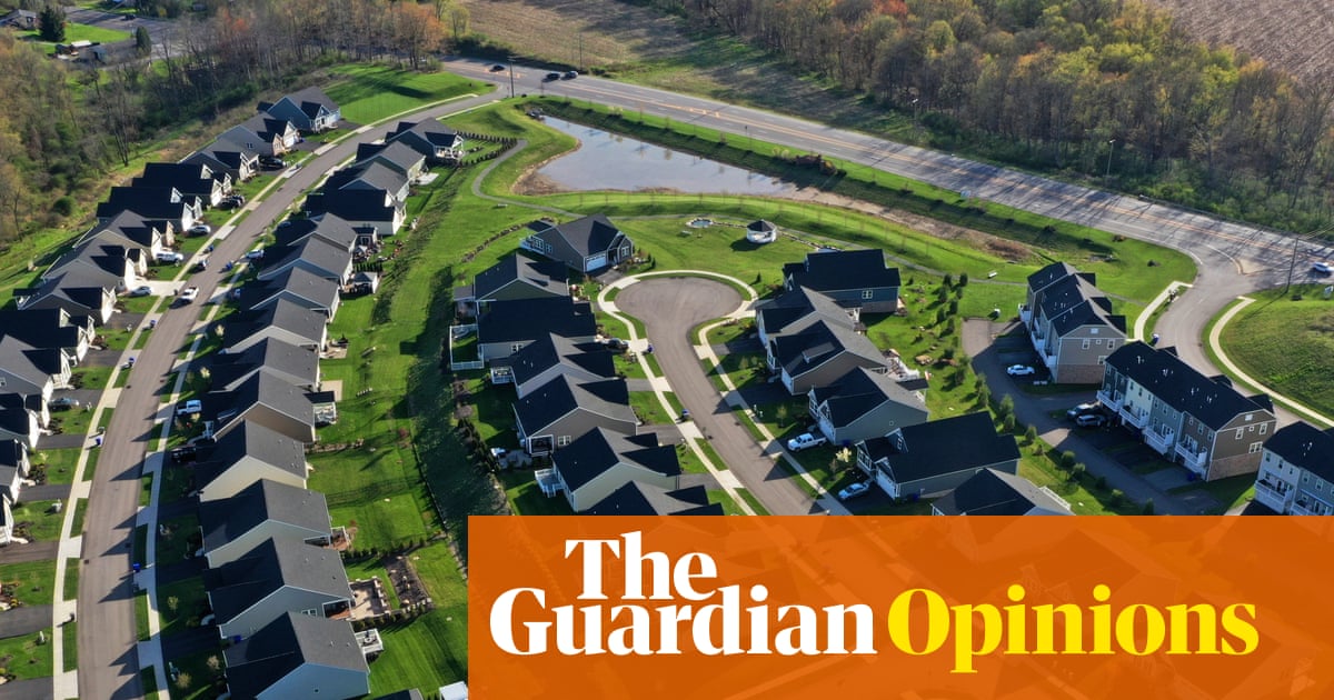 Trump is pushing 50-year mortgages. Talk about short-term thinking | Arwa Mahdawi