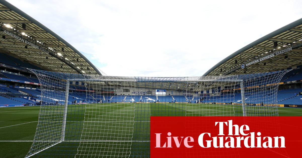 Brighton v Newcastle, Brentford v Manchester United and more: Premier League – live