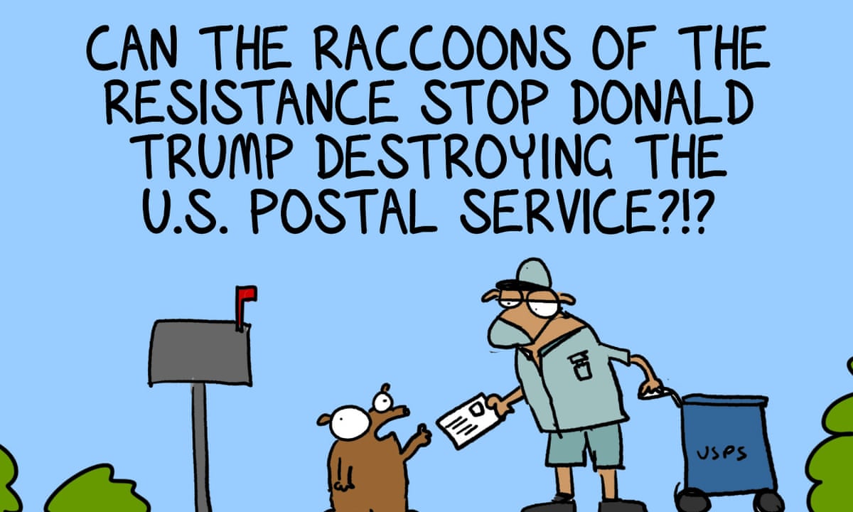 Even If There Was No Election The Postal Service Is Just The Sort Of Thing Trump Would Like To Destroy First Dog On The Moon Opinion The Guardian
