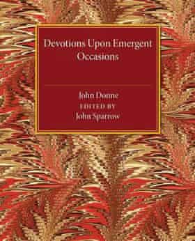 Devotions upon Emergent Occasions by John Donne
