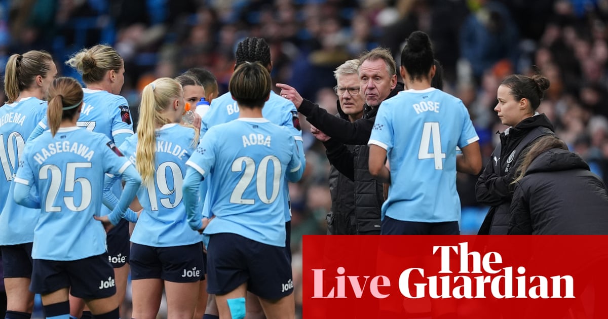 Man City v Chelsea: Women’s Super League – live
