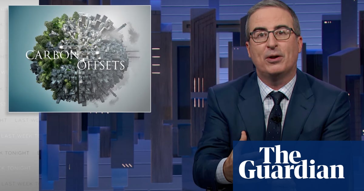 John Oliver on corporate ‘net zero’ proposals: ‘We cannot offset our way out of climate change’