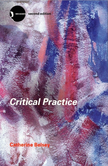 Catherine Belsey’s Critical Practice, 1980