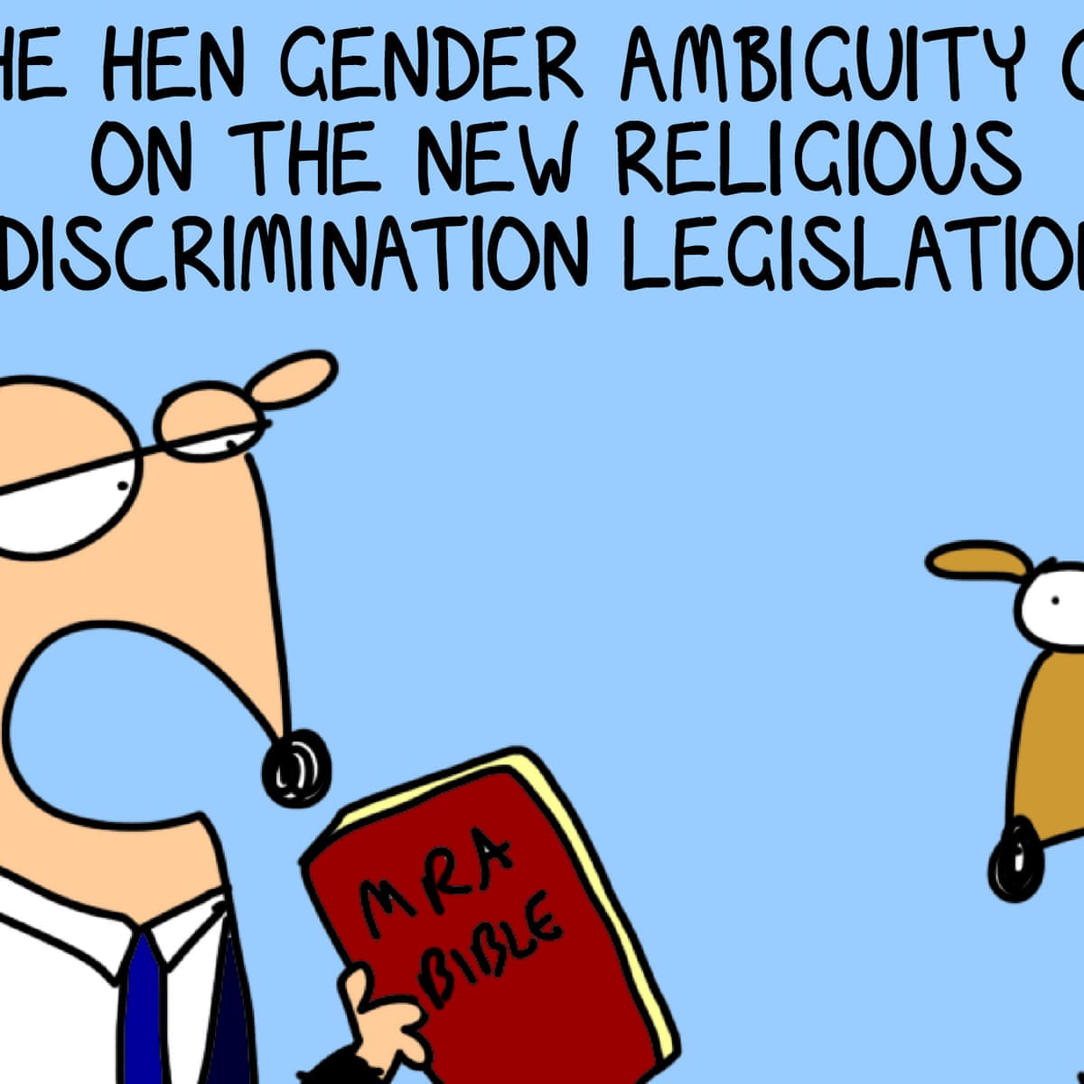 Ken The Hen Gender Ambiguity Chicken Explains The Religious Discrimination Bill First Dog On The Moon The Guardian Ken The Hen Gender Ambiguity Chicken Explains The Religious Discrimination Bill First Dog On The Moon The Guardian