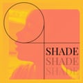 Shade podcast