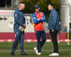 England’s warm-up plans reveal healthy dose of reality and limits of Bazball ethos