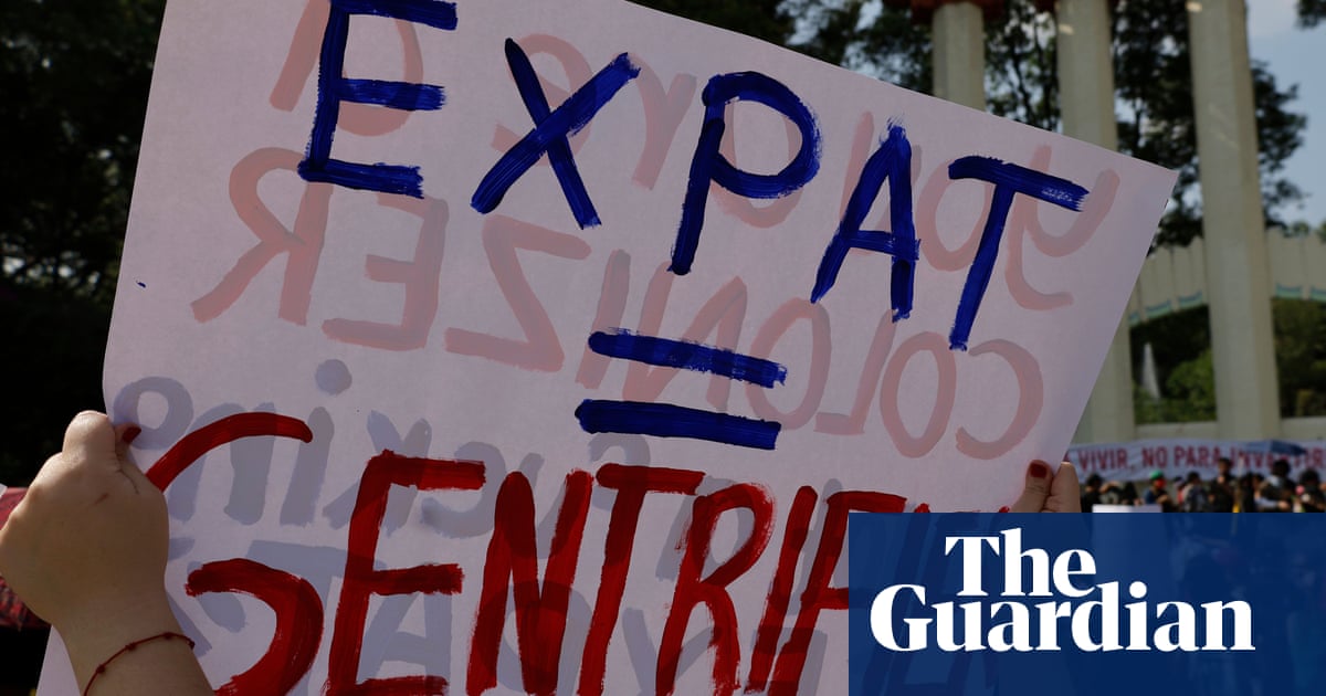 Backlash against Mexico City gentrification echoes global anger at overtourism and rising rents