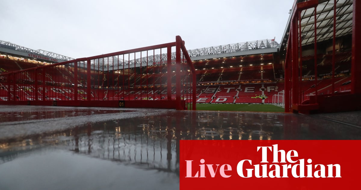 Manchester United v Nottingham Forest: Premier League - live