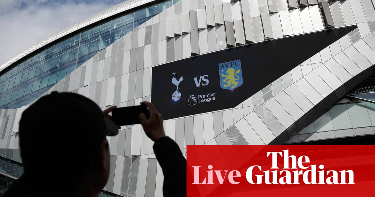 Tottenham Hotspur v Aston Villa: Premier League – live!