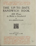 The Up-To-Date Sandwich Book.