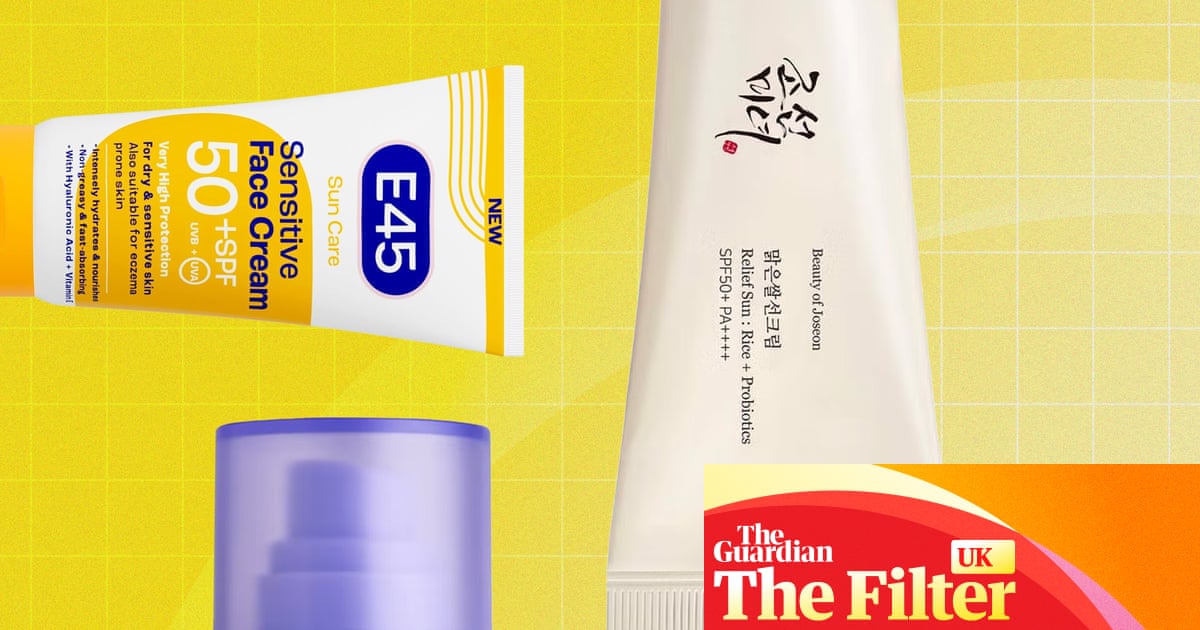 The best face sunscreens in the UK: 10 lightweight, non-greasy SPFs for every skin type – tested
