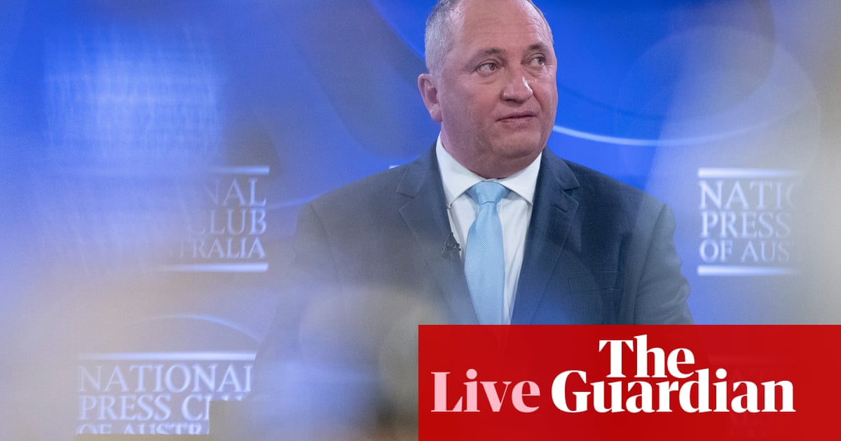 Election 2022 live updates: Barnaby Joyce says ‘what China will respect is strength’ in National Press Club address