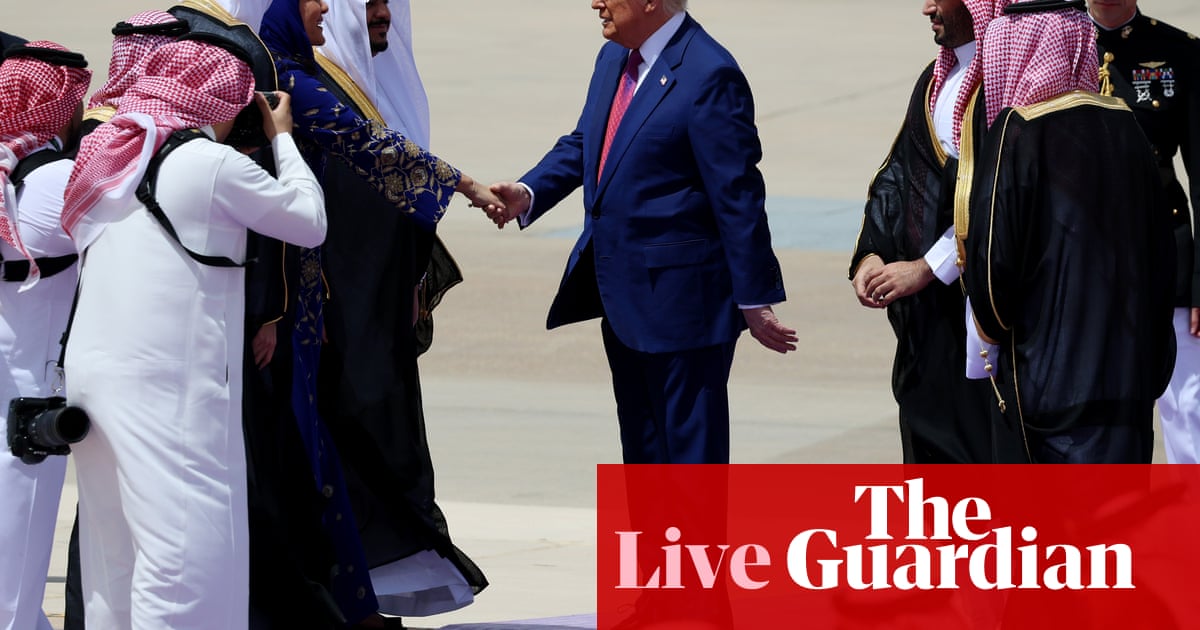 Donald Trump lands in Saudi Arabia as Gulf visit to seek economic deals begins US politics live