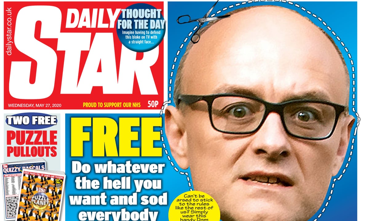Daily Star Includes Dominic Cummings Do Whatever The Hell You Want Mask Media The Guardian
