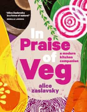 Alice Zaslavsky In Praise of Veg cover