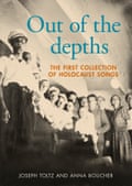 A book cover with a black and white photo probably taken in the 40s of a group of men and women. The title of the book is Out of the Depths: the first collection of Holocaust songs
