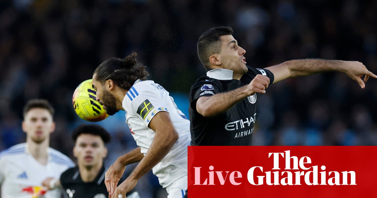 Leeds United v Manchester City: Premier League – live
