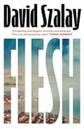 Flesh by David Szalay.