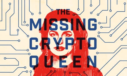 The Missing Cryptoqueen.