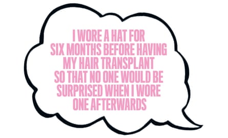 A speech bubble with the words: I wore a hat for six months before having my hair transplant so that no one would be surprised when I wore one afterwards