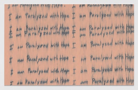 Seizure of Hope (71) by Roni Horn. blurry lines repeat the phrase “I am paralysed with hope”