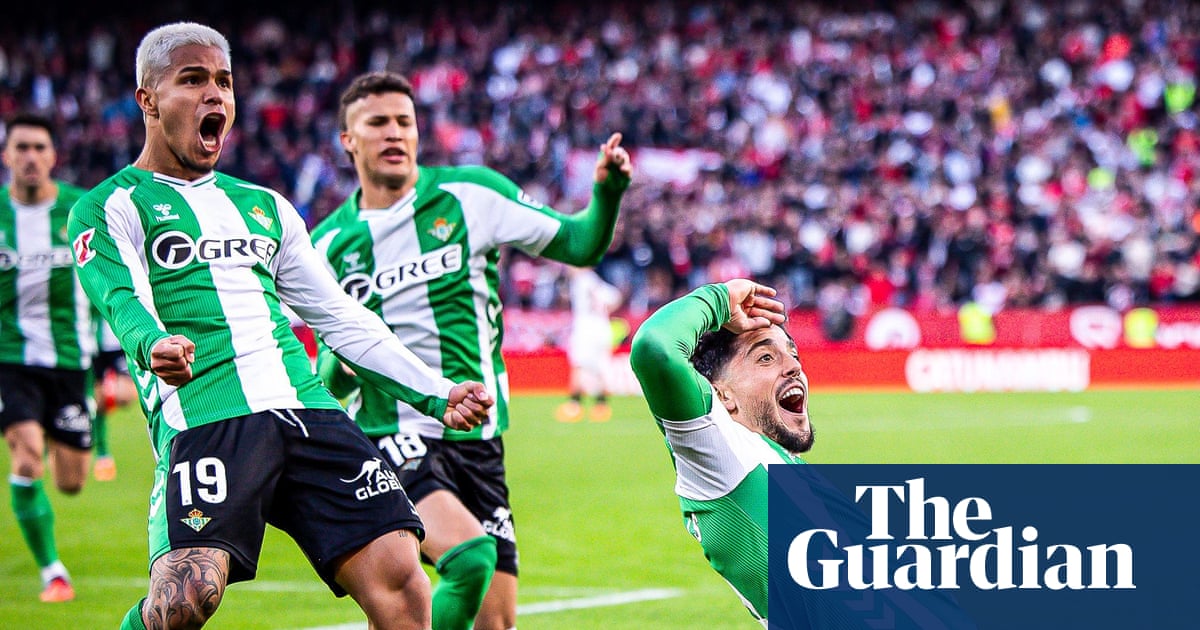 Pablo Fornals emerges as Betis’s ‘New King’ in emotional Sevilla derby win | Sid Lowe