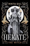 Hekate by Nikita Gill