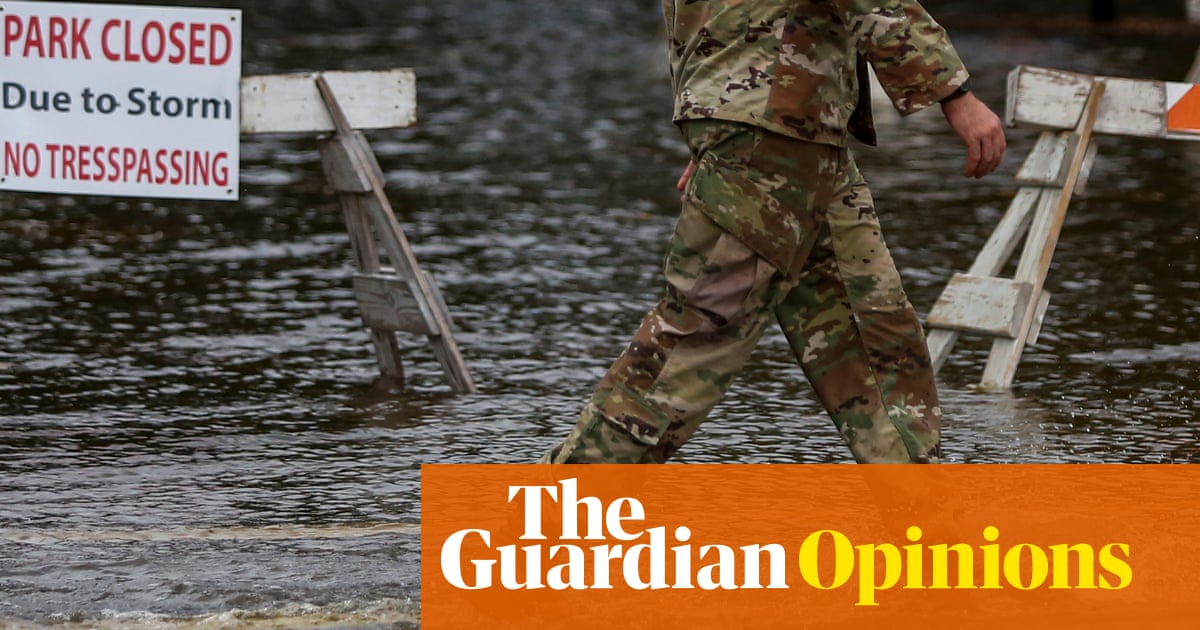 If the US military is facing up to the climate crisis, shouldn't we all? - The Guardian