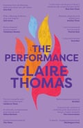 The Performance by Australian author Claire Thomas.