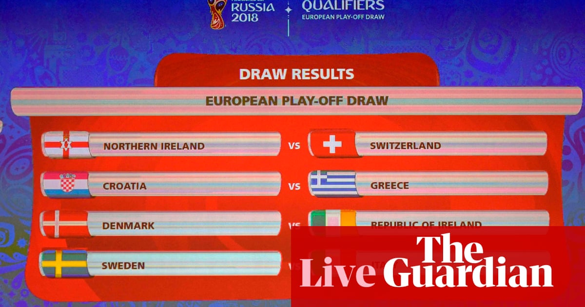 World Cup Play Off Draw Sweden Face Italy Northern Ireland Get Switzerland Denmark Draw Republic Of Ireland As It Happened Football The Guardian World Cup Play Off Draw Sweden Face Italy Northern Ireland Get Switzerland Denmark Draw Republic Of Ireland As It Happened Football The Guardian