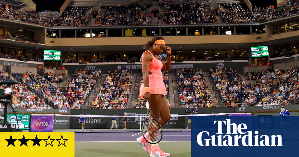 In the Arena: Serena Williams review there is just no one in the world that matches up to her (and her sister)