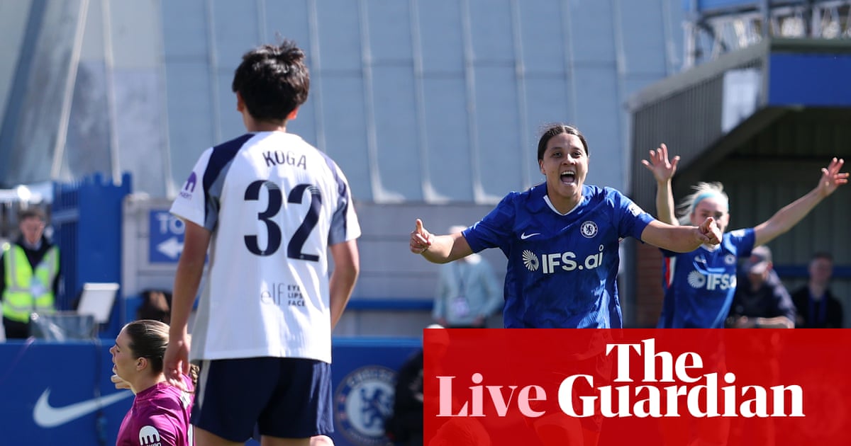 Chelsea v Tottenham in Women’s FA Cup, Championship, and more: football – live