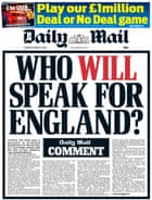 The Daily Mail asks ‘Who will speak for England?’