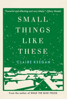 Claire Keegan’s Small Things Like These