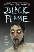 Black Flame by Gretchen Felker-Martin