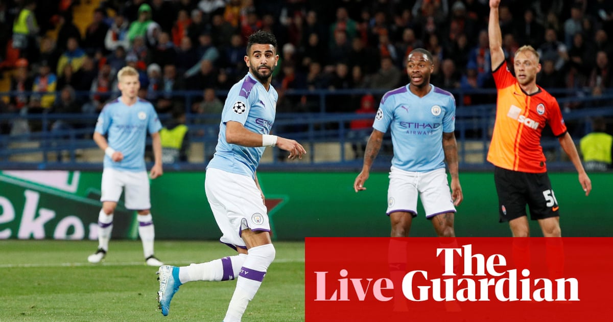 Shakhtar Donetsk v Manchester City: Champions League – live!