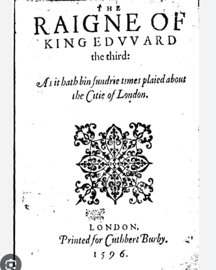 An edition of Edward III printed in 1596 titled ‘The Raigne of King Edvvard the third’.