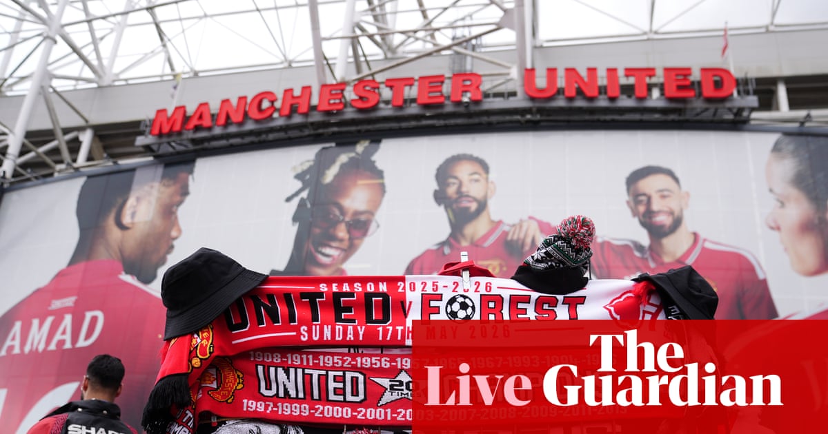 Manchester United v Nottingham Forest: Premier League live