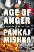 Age of Anger- A History of the Present by Pankaj Mishra